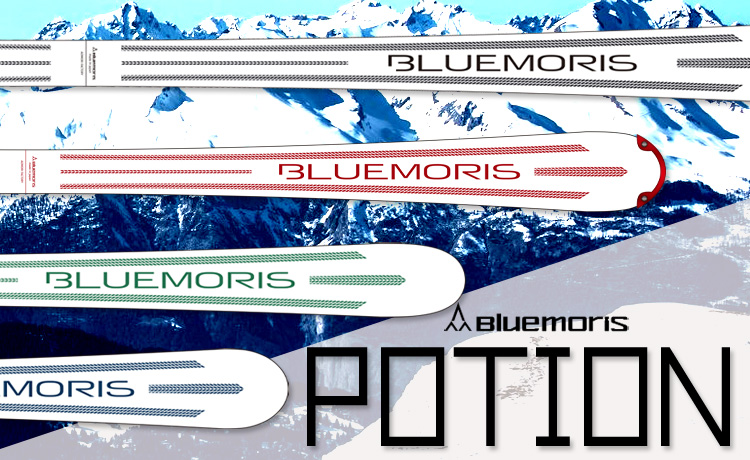 【2021-2022 NEWモデル】Bluemoris(ブルーモリス)POTIONシリーズのご紹介！