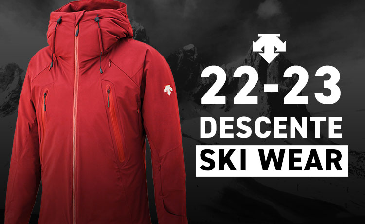 DESCENTE（デサント）スキーウェア2022-2023モデルをご紹介！
