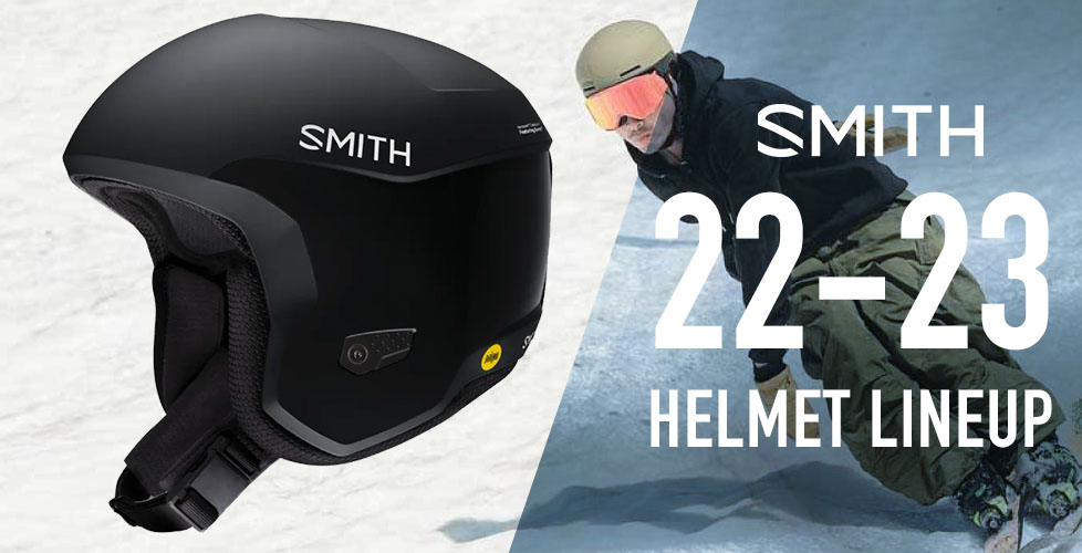 SMITH（スミス）ヘルメット2022-2023 NEWモデルをご紹介！