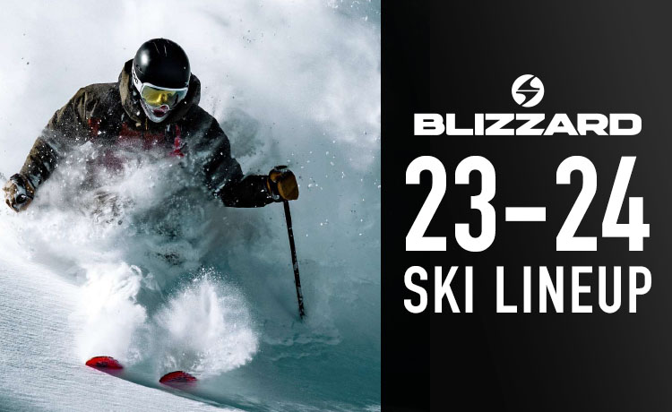 BLIZZARD（ブリザード）スキー2023-2024NEWモデルラインナップとテクノロジーを紹介！