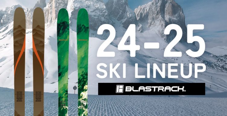BLASTRACK＜ブラストラック＞2024-2025NEWモデルスキー板の特徴を徹底解析！