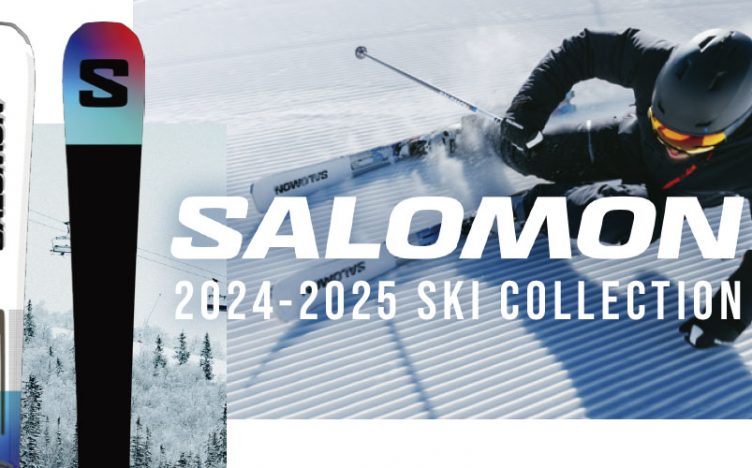 SALOMON＜サロモン＞2024-2025年NEWモデルスキー板を徹底紹介！