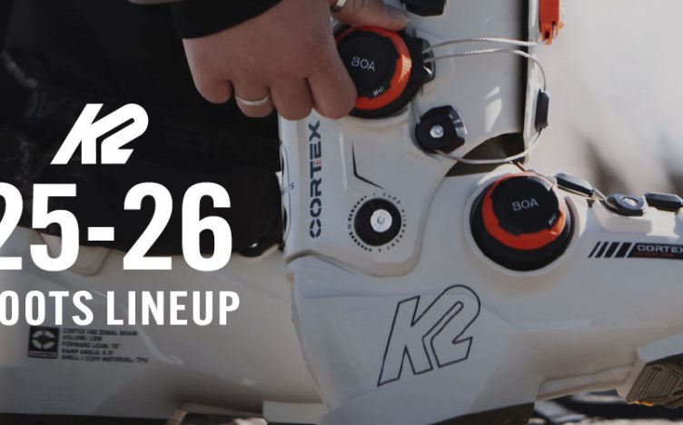 K2＜ケーツー＞2025-2026 シーズン最新ブーツ紹介：CORTEX ZONAL 140が金型を一新！デザイン変更モデルも注目！