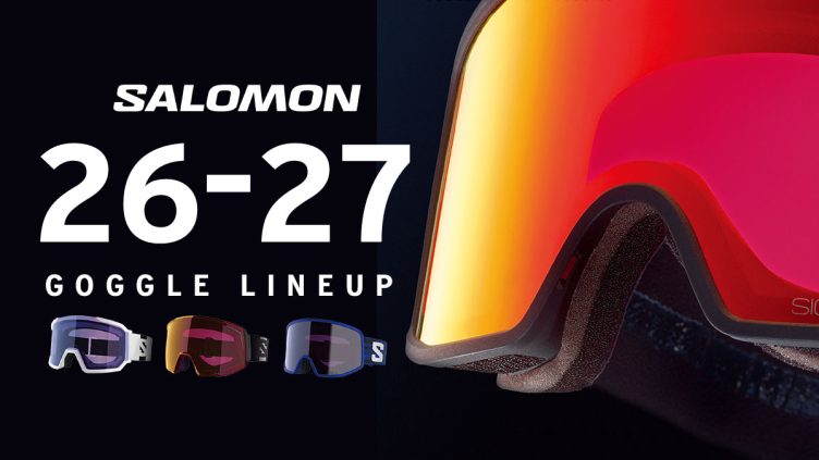 SALOMON（サロモン）ゴーグル 2026-2027最新モデル：あらゆるコンディションで視界を確保し目を疲れから守る注目のテクノロジー