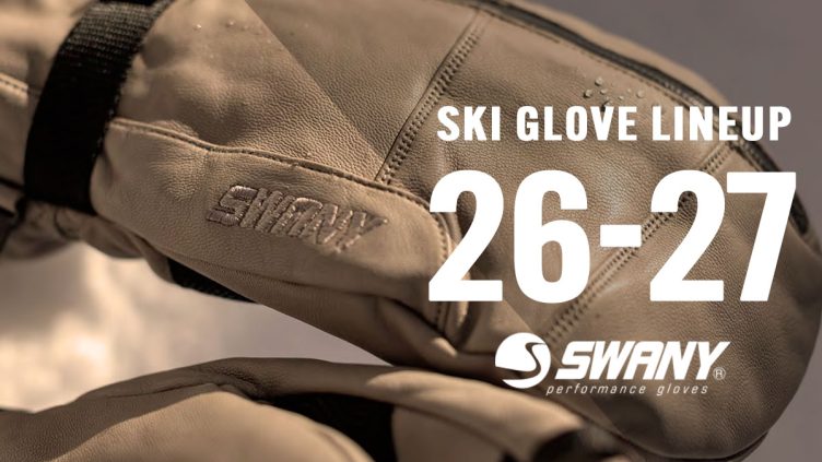 SWANY(スワニー) 2026-2027最新モデル：操作性と暖かさを両立する究極のグローブ選び