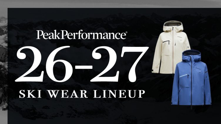 Peak Performance（ピークパフォーマンス）2026-2027 最新モデル：トップライダーに愛用されるウェアメーカの注目モデルを紹介！